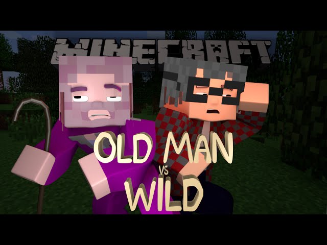 Minecraft: OLD MAN vs WILD Extended Cut