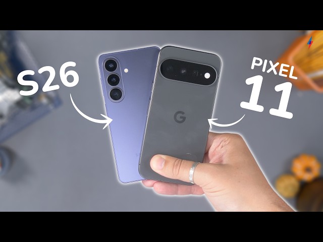 Google Pixel 11 vs Samsung Galaxy S26 | Which is best value?