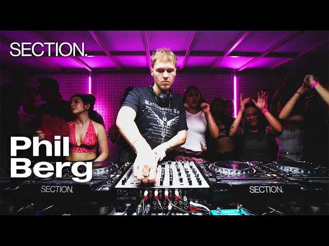 Phil Berg | Techno DJ Set | SECTION. | August 2026