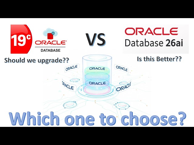 Comparison of Oracle 19c vs 26ai architecture