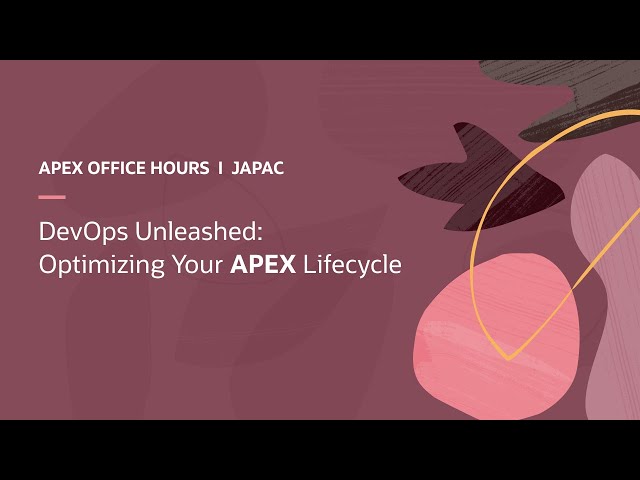 DevOps Unleashed: Optimizing Your APEX Lifecycle