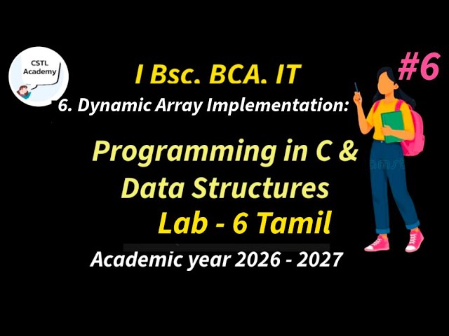 Write a C program Create Dynamic Array and perform insertion/deletion Lab - 6 Tamil | Dynamic Array