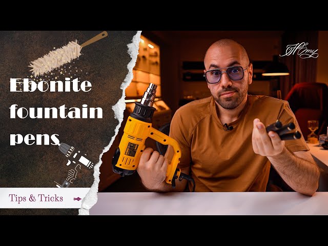 ❤️‍🩹 How to care for ebonite fountain pens 🖋️