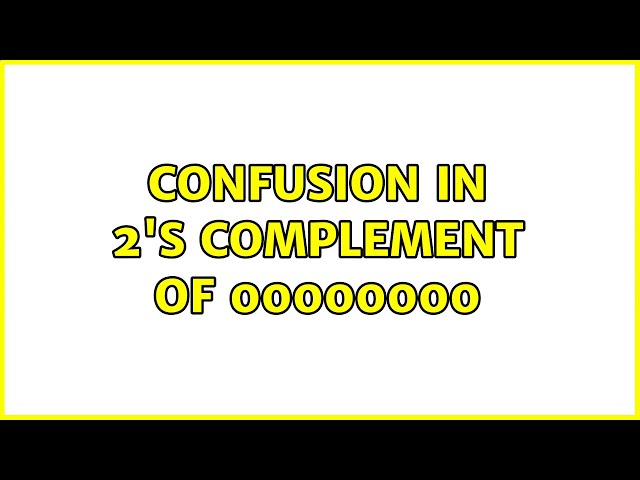 Confusion in 2's complement of 00000000