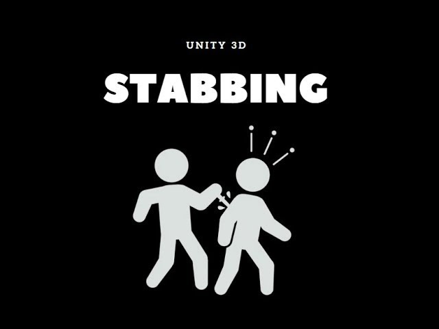 Stabbing | Unity 3D