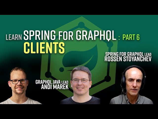 Spring Tips: Spring for GraphQL: Clients