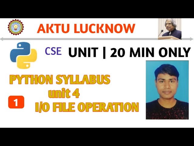 python unit 4 input output file operations | aktu cse semester 4
