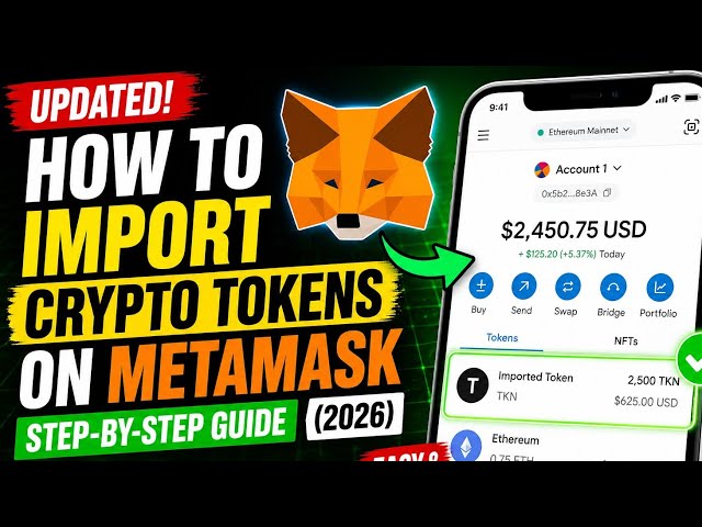 UPDATED! How to Import Any Crypto Token on MetaMask (2026) | Step-by-Step Beginner Guide