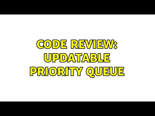 Code Review: Updatable priority queue