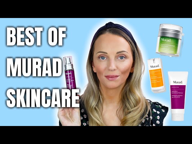 BEST OF MURAD SKINCARE | ANTI-AGEING, BRIGHTENING & CLARIFYING