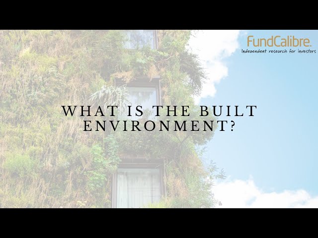 What is the built environment?