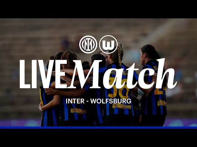 🔴 EXCLUSIVE LIVESTREAM | INTER WOMEN 🆚 WOLFSBURG: UWCL THIRD QUALIFYING ROUND ⚫🔵