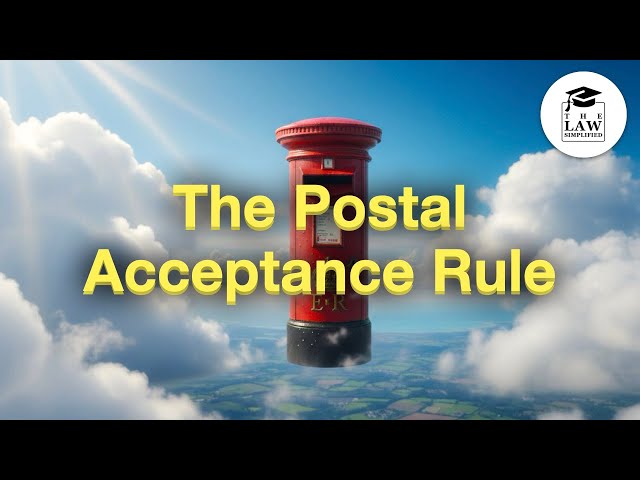 How does the Postal Acceptance Rule work?