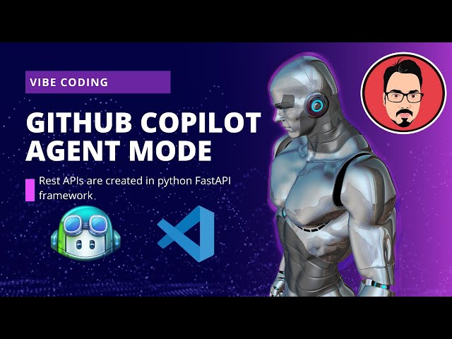 Github copilot agent mode to create APIs using python fastAPI framework