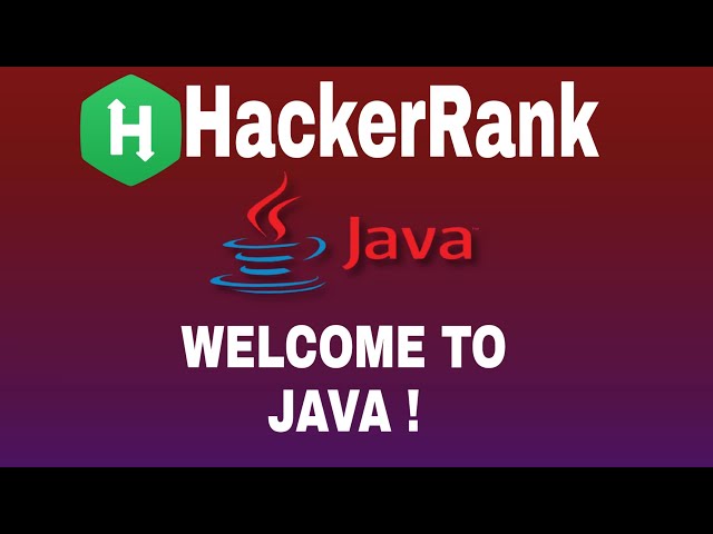 1 : Welcome to Java! | Hackerrank Java Solution | English Explanation