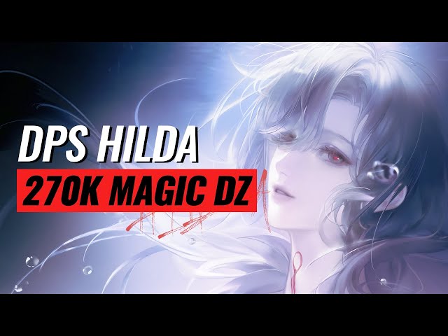 [BFL DZ25] 270k But It's Hilda Main DPS | #PathtoNowhere #PtN