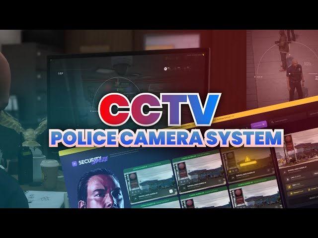 CCTV - Advanced Police Camera System | FiveM Script