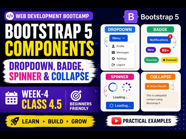 Bootstrap Dropdown, Badge, Spinner & Collapse | Bootstrap 5 Tutorial | Week 4 Class 4.5