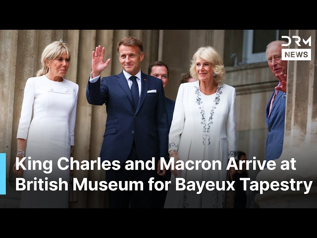 King Charles, Queen Camilla and Macron Arrive at British Museum for Bayeux Tapestry | AC1N
