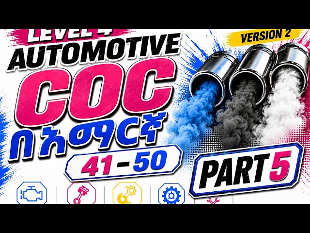 Automotive Mechanics Level 4 COC | 41–50 Questions & Answers | Part 5 | Version 2 |Meku presents 