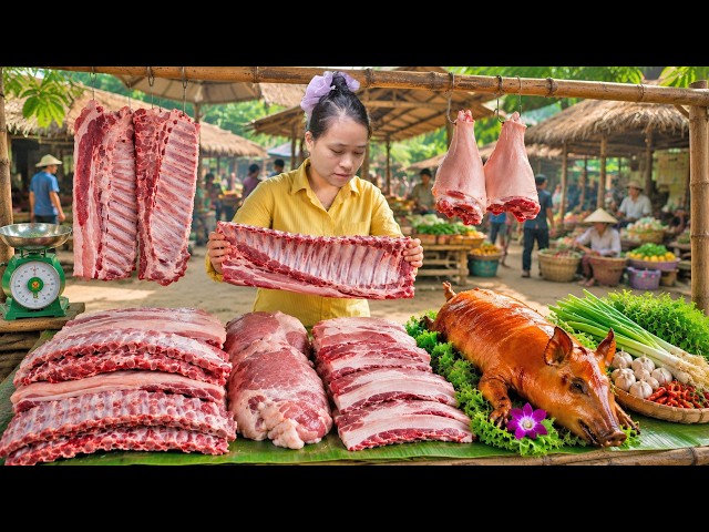 Traditional Pork Processing – Making 7 Delicious Pork Dishes to Sell at the Market