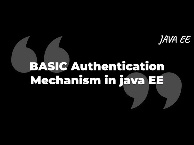 BASIC Authentication Mechanism In JAVA EE part 26