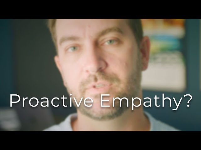 Proactive Empathy