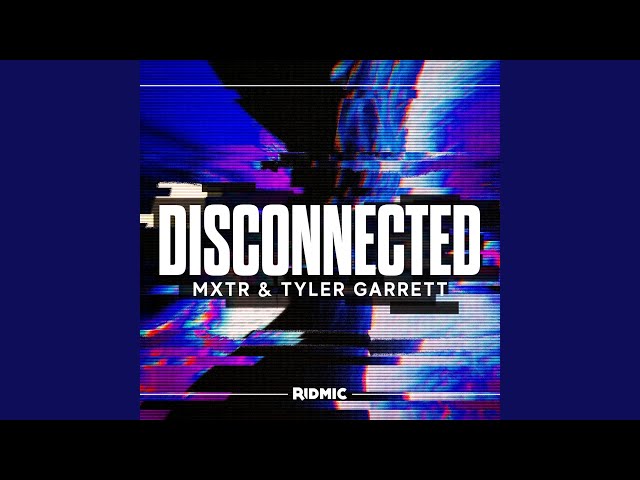 Disconnected