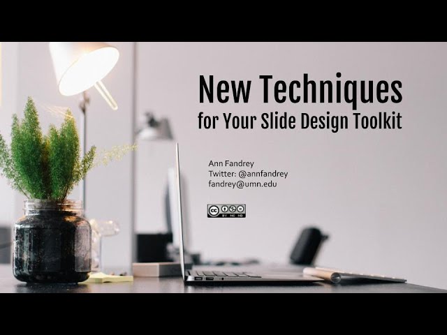 New Techniques for Your Slide Design Toolkit
