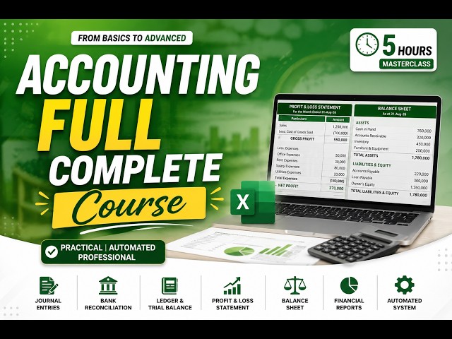 Excel Accounting Full Course | Complete Accounting System in Excel