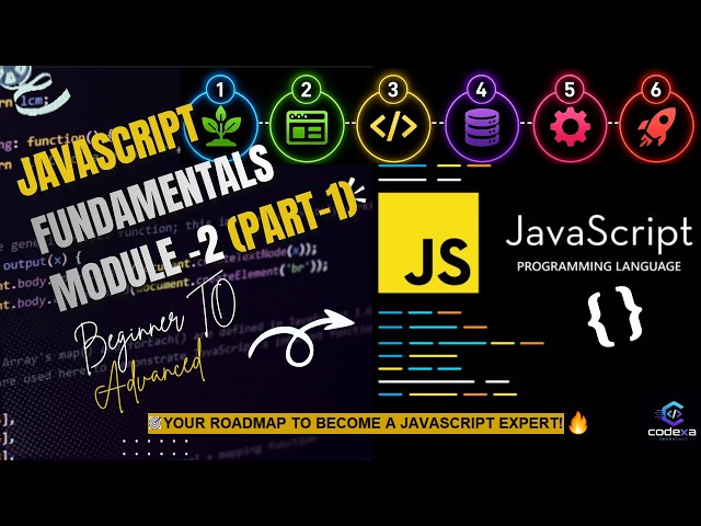 JavaScript Fundamentals - Module 2 (Part 1)