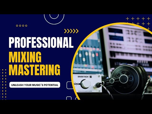 Professional Mixing and Mastering Service | Transforming Your Music