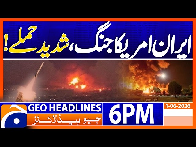 Geo News Headlines 6 PM | June 01, 2026