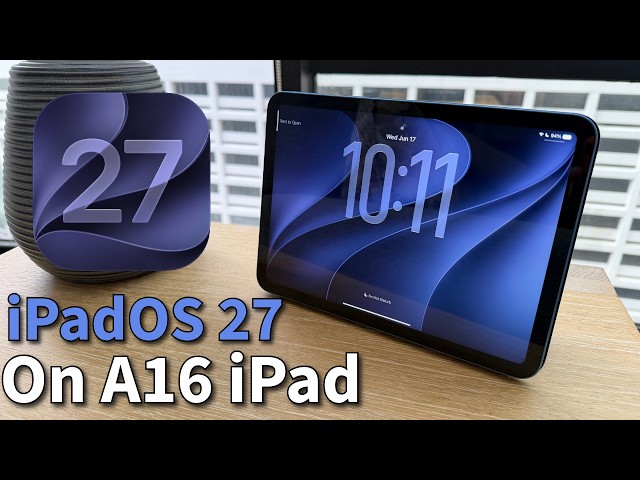 iPadOS 27 tested on A16 iPad! You get basically nothing…