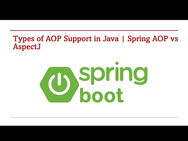 Spring AOP vs AspectJ Explained  – Part 167