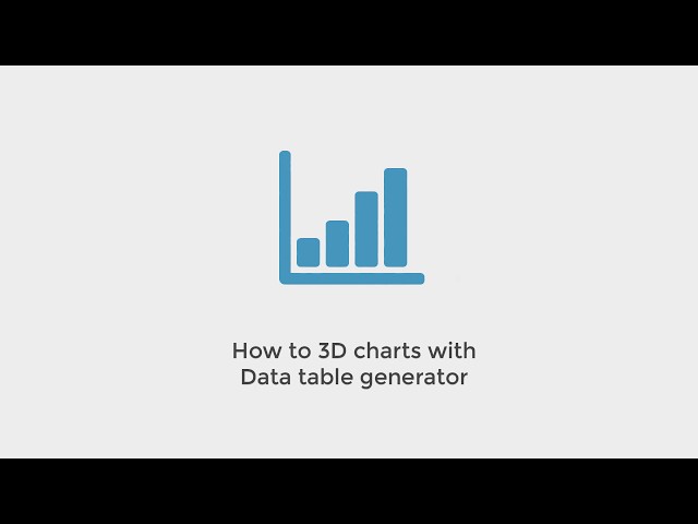 How to create 3D charts with Data table generator