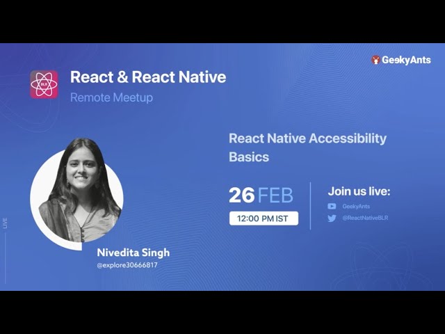 React Native Accessibility Basics by Nivedita Singh - React & React Native Meetup