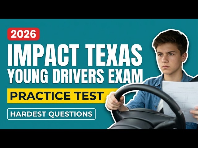 Impact Texas Young Drivers Exam Set 03: Pass Your Test Fast!