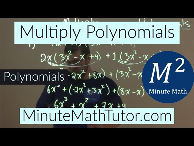 Multiply Polynomials | Polynomials | College Algebra