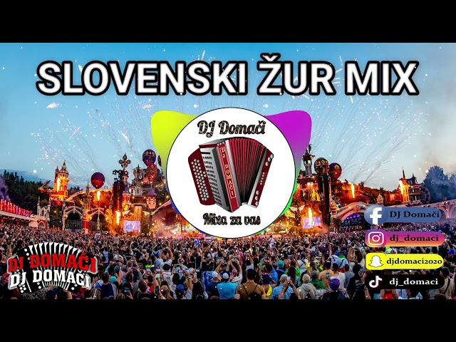 SLOVENSKI ŽUR MIX / DJ DOMAČI