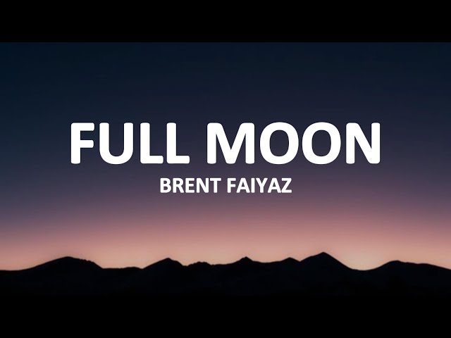 Brent Faiyaz - Full Moon (lyrics)