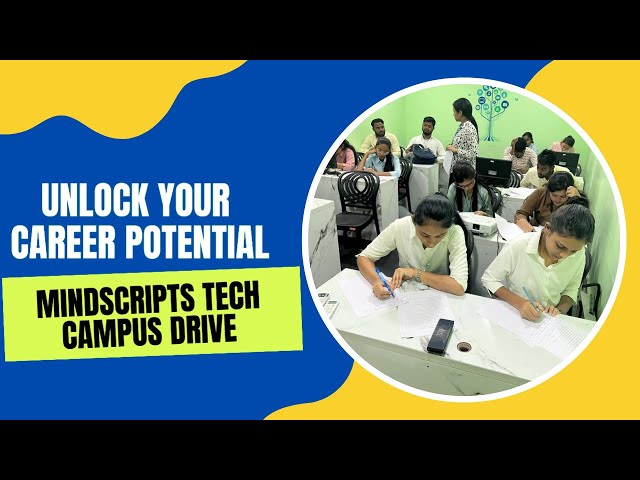 Unlock Your Career Potential ; MindScripts Tech Campus Drive
