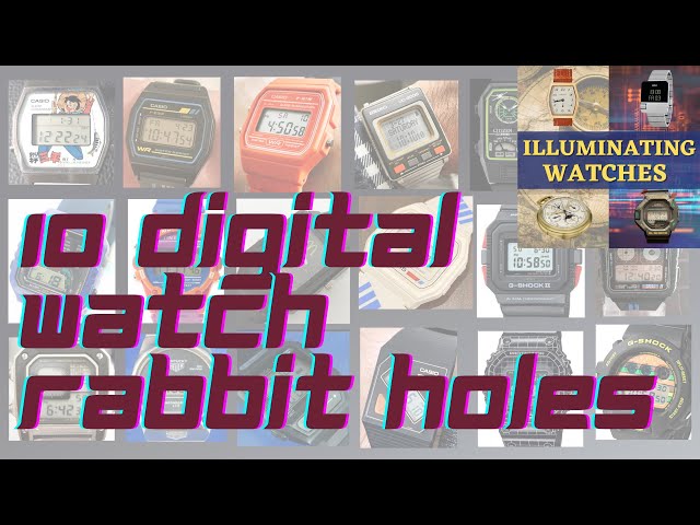 10 DIGITAL WATCH RABBIT HOLES - Vintage LCD LED #Casio #Seiko #Orient G-SHOCK, Citizen and more