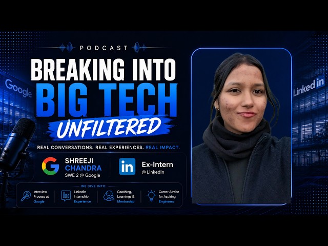 Breaking into Google | Interviews, Googliness & Hiring Secrets | SWE 2 @Google  | Shreeji Chandra