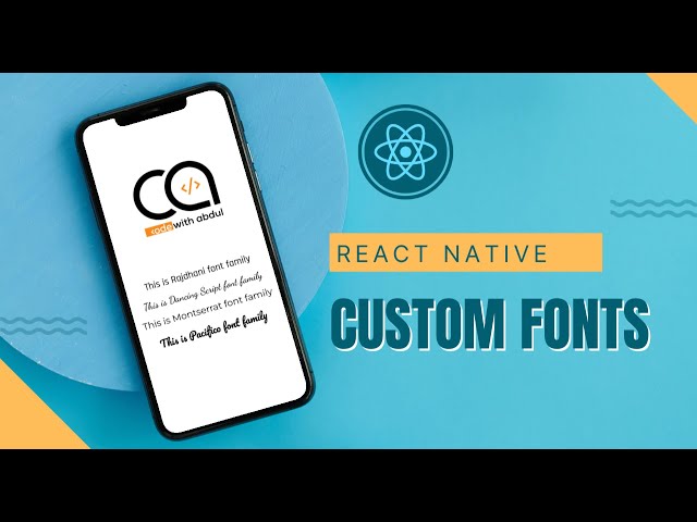 4. Ultimate Guide to Add Custom Fonts in React Native | React Native