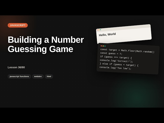 Javascript - Web development basic Series: Building a Number Guessing Game