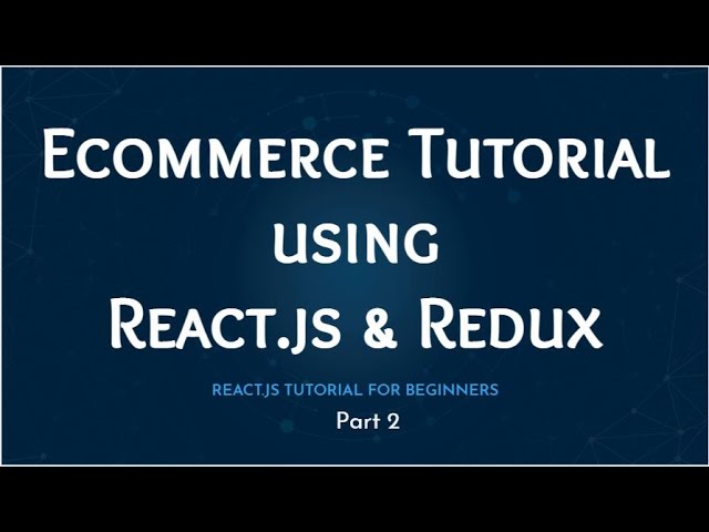 React e-commerce | Simple Ecommerce Project Using React.js & Redux for Beginners | React project | 2