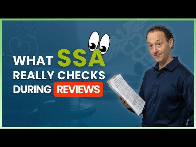 Disability Reviews: What SSA Looks For and How to Prepare