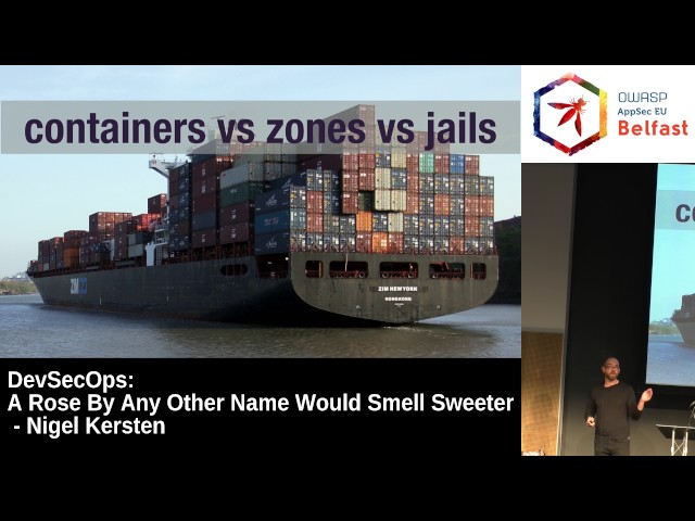 AppSec EU 2017 DevSecOps: A Rose By Any Other Name Would Smell Sweeter by Nigel Kersten