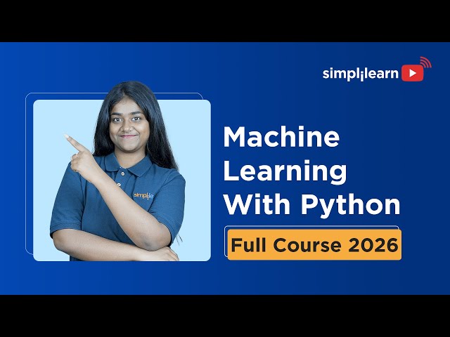 Machine Learning With Python Full Course 2026 [FREE] | Python Machine Learning Course | Simplilearn